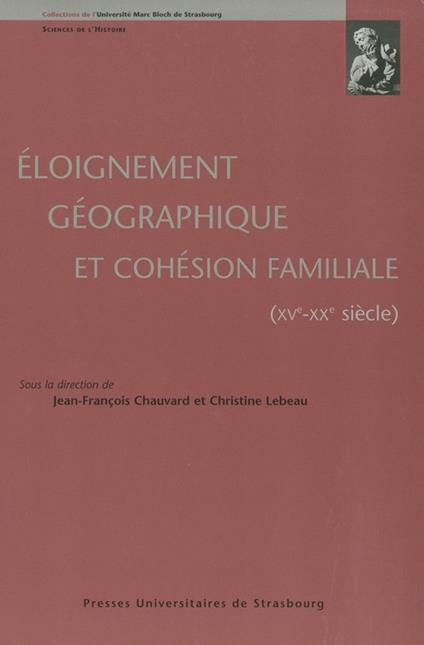 Éloignement géographique et cohésion familiale (XVe-XXe siècle)