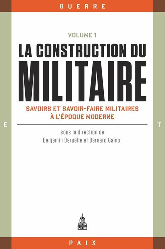 La construction du militaire, Volume 1
