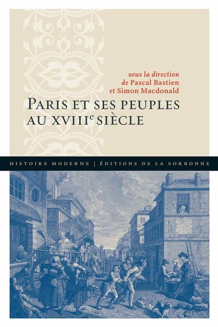 Paris et ses peuples au XVIIIe siècle