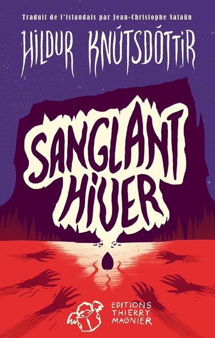 Sanglant hiver - Hildur Knútsdóttir,Jean-Christophe Salaün - ebook