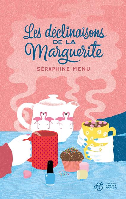 Les déclinaisons de la Marguerite - Séraphine Menu,Lucia Calfapietra,Nicolo Giacomin - ebook