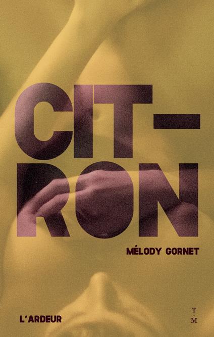 Citron - Mélody Gornet,Cha gonzalez - ebook