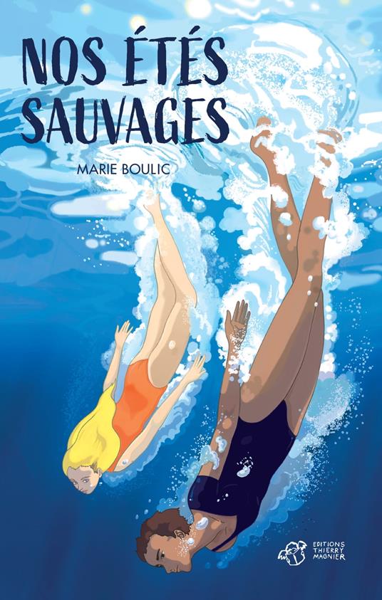 Nos étés sauvages - Marie Boulic,Lisa ZORDAN - ebook