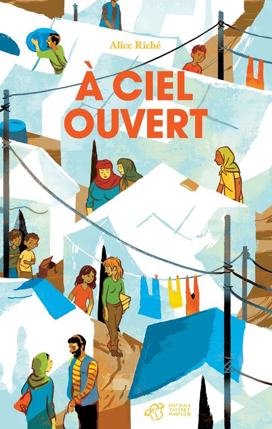 À ciel ouvert - Alice Riché,Olivier Balez - ebook