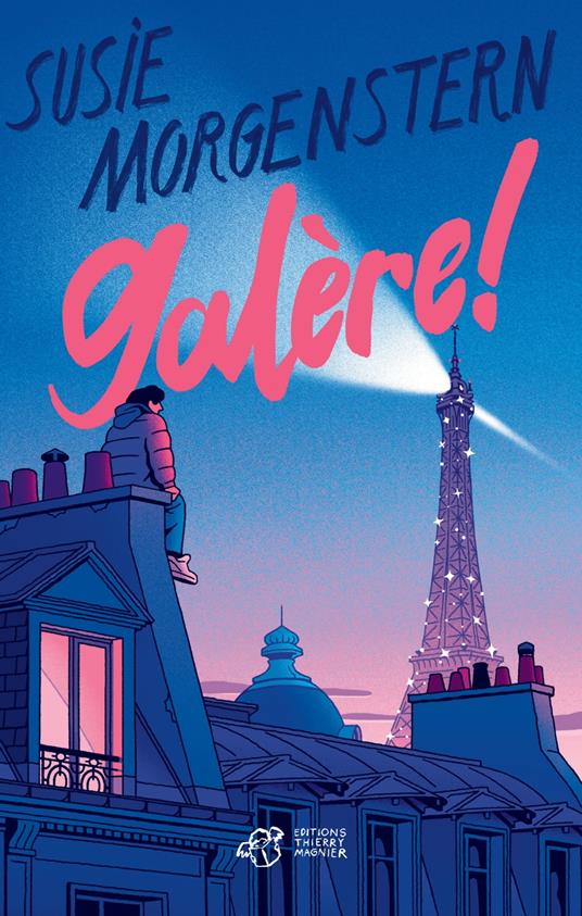 Galère ! - Susie Morgenstern,Vincent Mahe - ebook