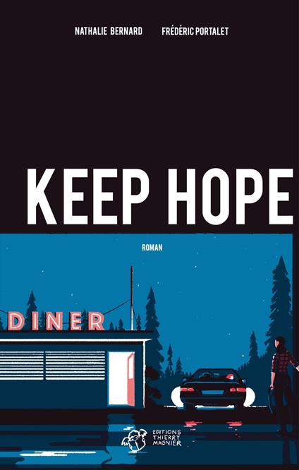 Keep Hope - Nathalie Bernard,Frédéric Portalet,Tom Haugomat - ebook
