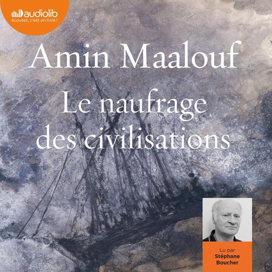 Le Naufrage des civilisations