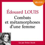 Combats et métamorphoses d'une femme