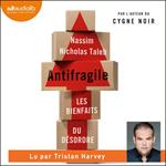 Antifragile : les bienfaits du désordre