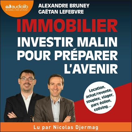 Immobilier : investir malin pour préparer l'avenir