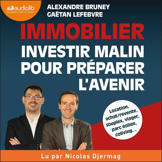 Immobilier : investir malin pour préparer l'avenir