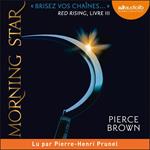 Morning Star - Red Rising, tome 3