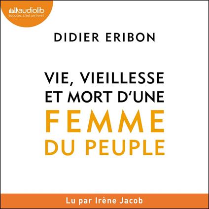 Vie, vieillesse et mort d'une femme du peuple