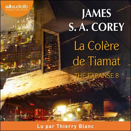 The Expanse, tome 8 - La Colère de Tiamat