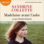 Madelaine avant l'aube