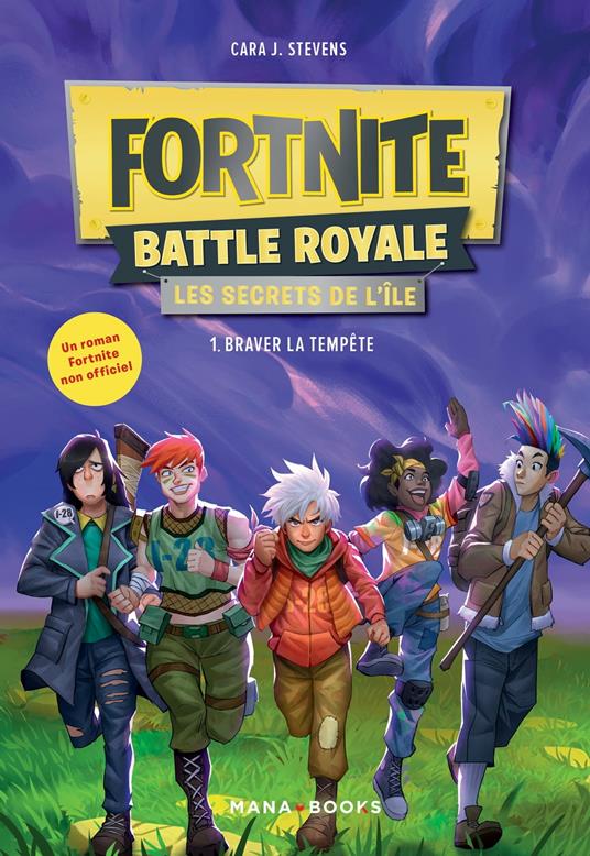 Fortnite Battle Royale - Les Secrets de l'île T01 (ePub) - Cara J. Stevens,Benjamin Viette - ebook