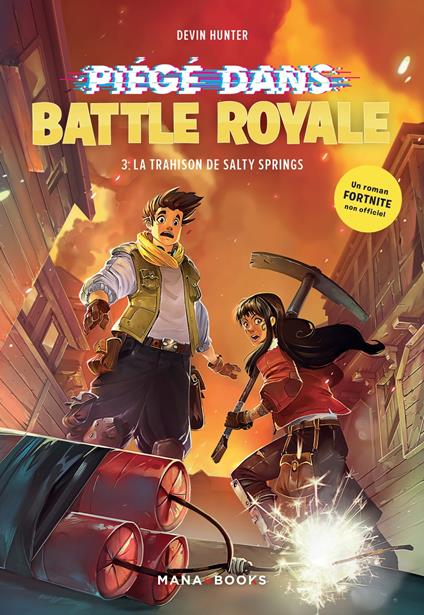 Piégé dans Battle Royale T03 : La trahison de Salty Springs (ePub) - Devin Hunter,Benjamin Viette - ebook