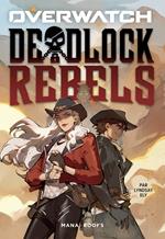 Overwatch - Deadlock Rebels (ePub)