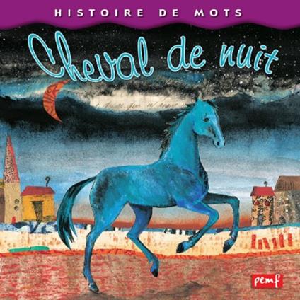 Cheval de nuit - Icem Pedagogie Freinet - ebook