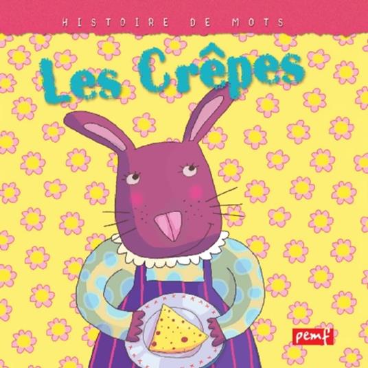 Les Crêpes - Icem Pedagogie Freinet - ebook