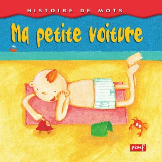 Ma petite voiture - Icem Pedagogie Freinet - ebook