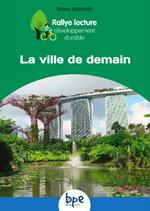 La ville de demain CYCLE 3 RALLYE DD