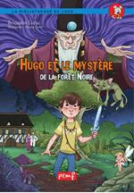 Hugo et le mystère de la fôret noire