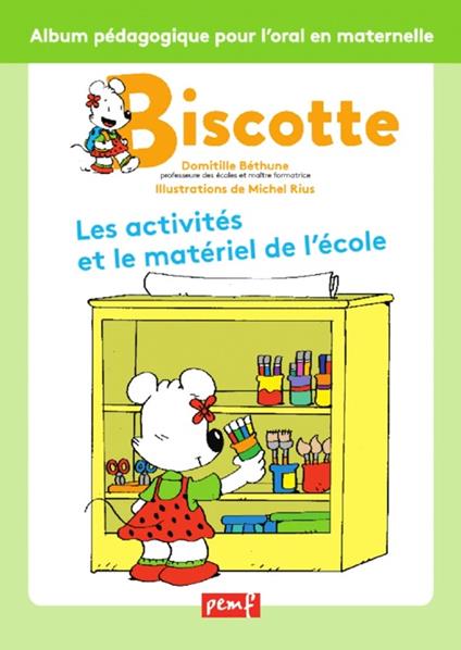 Biscotte, les activités et le matériel de l'école - Domitille Bethune,Michel Rius - ebook