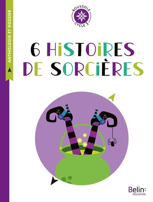 6 histoires de sorcières - Alexandre Afanassiev,Clarke,Isabelle Fiorotto,Bernard Friot - ebook