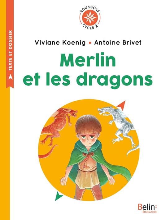 Merlin et les dragons - Isabelle Antonini,Viviane Koenig,Antoine Brivet - ebook