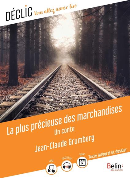 La plus précieuse des marchandises