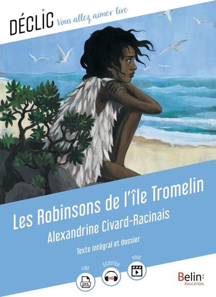 Les Robinsons de l'île Tromelin - Aline Bureau,Alexandrine Civard-Racinais,Virginie Manouguian - ebook