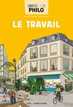 Toute la philo en BD - Le travail