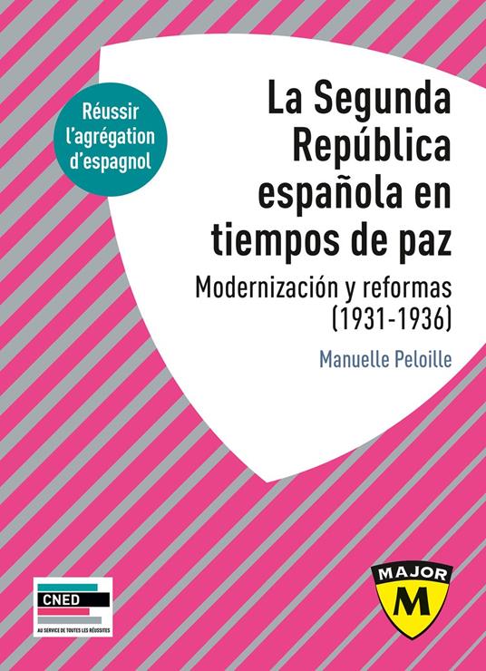 La Segunda República española en tiempos de paz. Modernización y reformas, 1931-1936