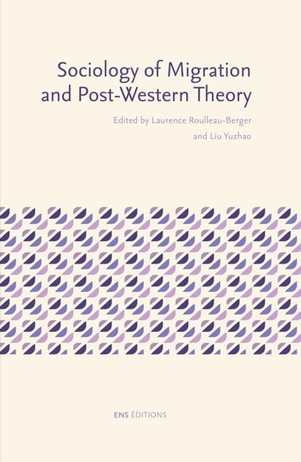 Sociology of Migration and Post-Western Theory