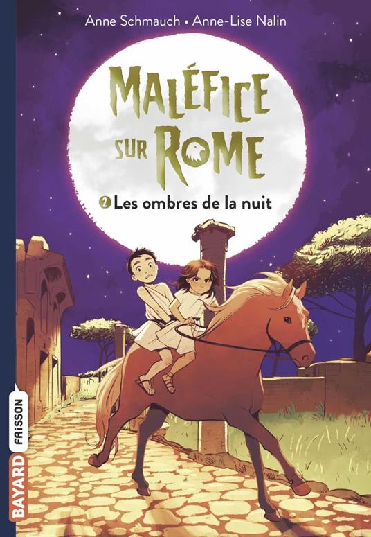 Maléfice sur Rome, Tome 02 - Anne Schmauch,Anne-Lise Nalin - ebook