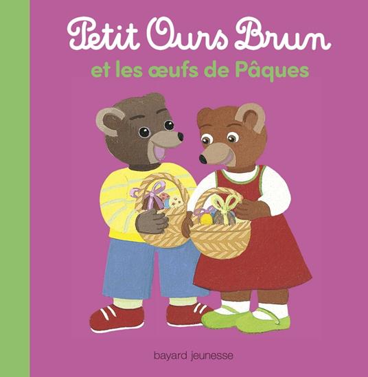 Petit Ours Brun et les oeufs de Pâques - Marie Aubinais,Danièle Bour - ebook