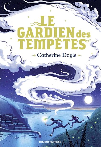 Le Gardien des tempêtes, Tome 01 - Catherine Doyle,Sidonie Van den Dries - ebook