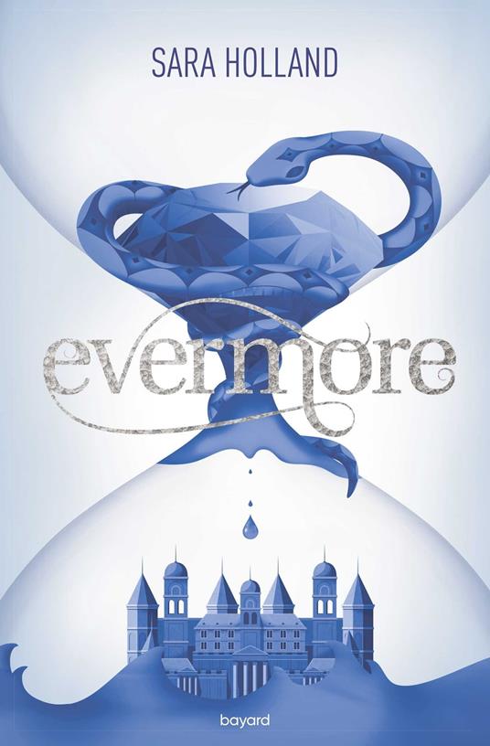 Evermore - Sarah Holland,Éric Moreau - ebook