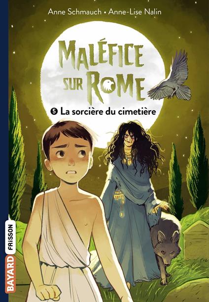 Maléfice sur Rome, Tome 05 - Anne Schmauch,Anne-Lise Nalin - ebook