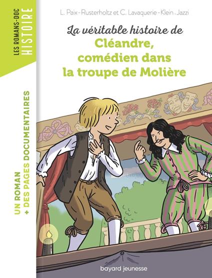 La véritable histoire de Cléandre, jeune comédien de la troupe de Molière - Lavaquerie-Klein Christiane,Paix-Rusterholtz Laurence,Jazzi - ebook