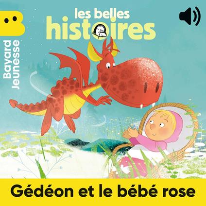 Gédéon, le dragon et le bébé