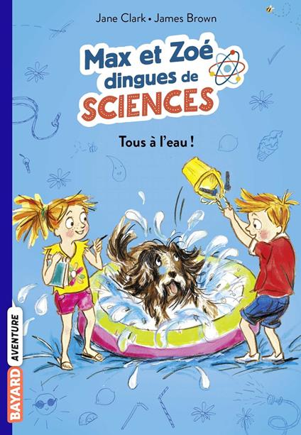 Les carnets de sciences de Max et Zoé, Tome 02 - Jane Clarke,James Brown,Éric Chevreau - ebook