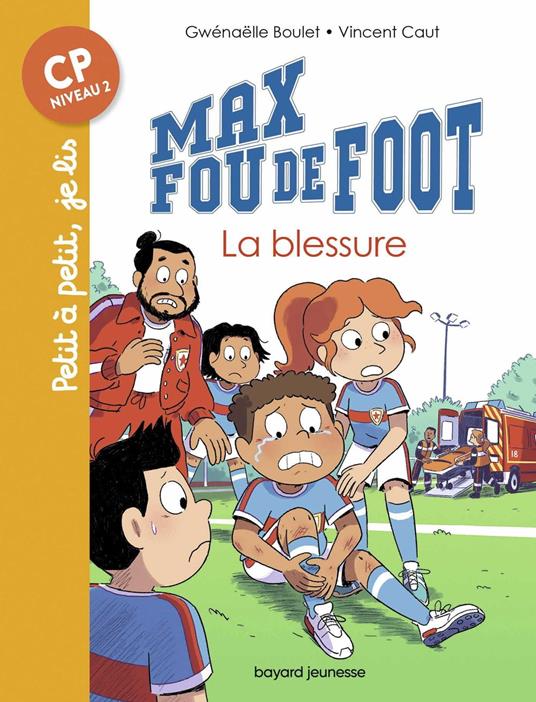 Max fou de foot, Tome 06 - Gwénaëlle Boulet,Vincent Caut - ebook