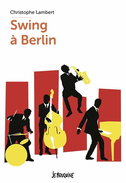 Swing à Berlin - Christophe Lambert - ebook