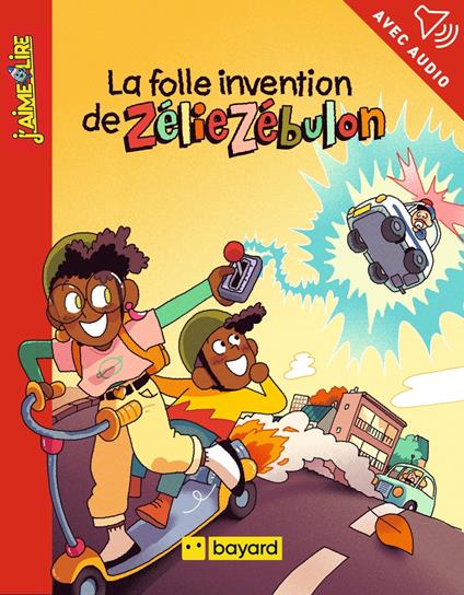 La folle invention de Zélie Zébulon - François ASIN,Marie Spénale - ebook