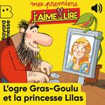 L'ogre Gras-Goulu et la princesse Lilas