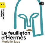 Le feuilleton d'Hermès