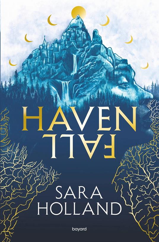 Havenfall, Tome 01 - Sarah Holland,Éric Moreau - ebook