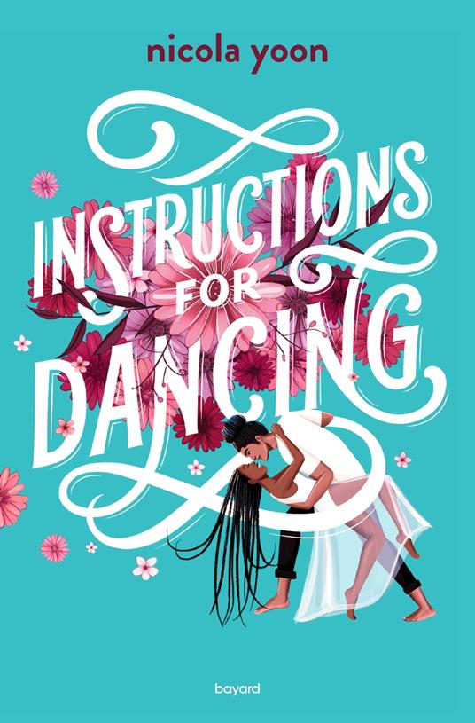 Instructions for dancing - Nicola Yoon,LAURENCE BOUVARD - ebook